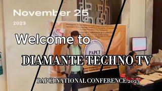 DIAMANTE TECHNO TV: A short vid. clip for PAPCI NATIONAL CONFERENCE 2023