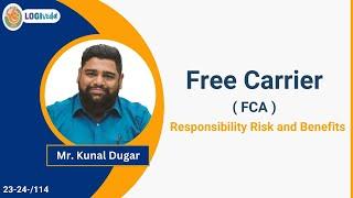 FCA ( Free Carrier ) INCOTERMS 2020 | Mr. Kunal Dugar