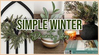  NEW! COZY and SIMPLE WINTER DECORATE WITH ME | After Christmas Decor Ideas 2025