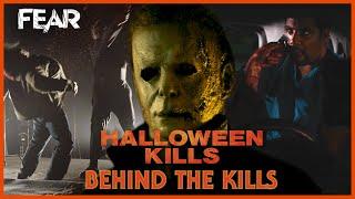 Behind The Kills Of Halloween Kills (2021) | Behind The Screams | Fear