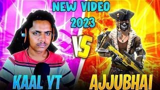 AJJU BHAI VS KAAL YT !! KAAL YT AJJU BHAI ( TOTAL GAMING ) NEW CUSTOM VIDEO 2023