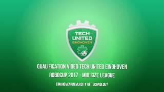 Qualification Video Tech United Eindhoven RoboCup 2017, Middle Size League