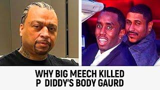 Why Big Meech K!lled P  Diddy's Body Gaurd