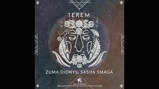 Zuma dionys FT Sasha smaga - TEREM