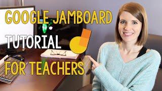 Google Jamboard Tutorial for Teachers // tools, features, and uses for the classroom