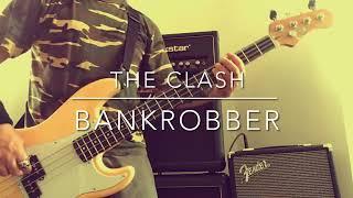 The Clash - Bankrobber (bass cover)