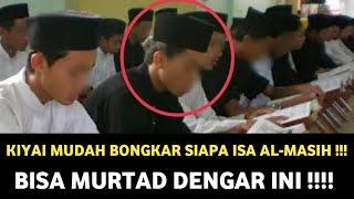 GEGER_ Kyai_Muda_Pakar_ Al-Quran_ Bongkar _Siapa_Nabi_ Isa_Al-Masih