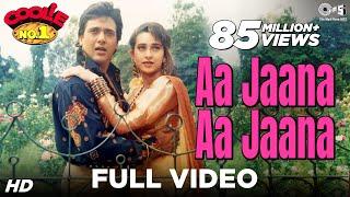 Aa Jaana Aa jaana | Coolie No. 1 | Govinda & Karisma Kapoor | Kumar Sanu & Alka Yagnik | 90's Hits