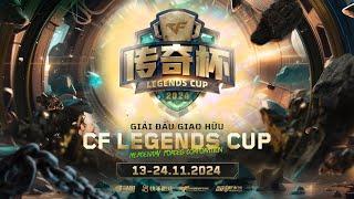  WOF vs EP - RKE vs AG - Q9 vs SGJ | TRỰC TIẾP GIẢI ĐẤU GIAO HỮU CF LEGENDS CUP - NGÀY 23/11/2024