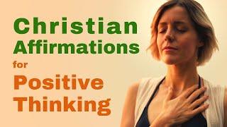 Christian Affirmations for Positive Thinking