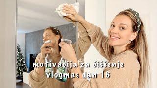 motivacija za ciscenje | vlogmas dan 16