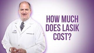 How Much Does LASIK Cost?