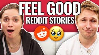 Feel Good Stories For Once | Reading Reddit Stories