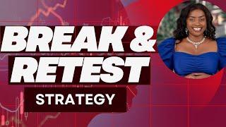 BREAK AND RETEST STRATEGY A COMPLETE GUIDE