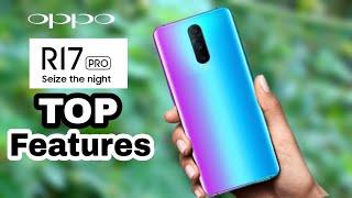 OPPO R17 PRO Top Features 