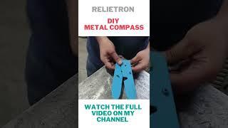 how to make a metal compass | best idea for making tools | @relietron   #shorts