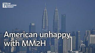 American not happy with MM2H new conditions