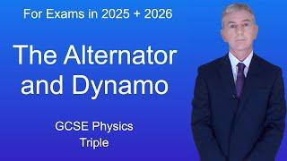 GCSE Physics Revision  "The Alternator and Dynamo" (Triple)