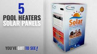 Pool Heaters Solar Panels Best Sellers [ Winter 2018 ]: Smartpool S601P SunHeater Solar Heating