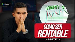 Cómo ser rentable en trading forex - parte 1 | mentoría 1 a 1