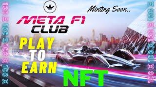 Meta F1 Club NFT - Play To Earn NFT Game Play | Gain Massive 100x