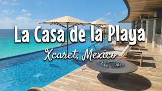 La Casa de la Playa Luxury Resort | Xcaret, Mexico