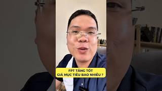 Cổ phiếu Fpt tăng tốt, giá mục tiêu bao nhiêu #fpt #chungkhoan #cophieu #dautu