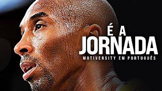 NÃO É O DESTINO, É A JORNADA - Discurso Motivacional de Kobe Bryant