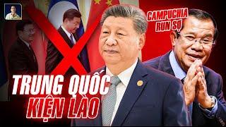 TRUNG QUỐC KIỆN LÀO VÌ KHÔNG TRẢ NỢ, CAMPUCHIA CHUẨN BỊ RUN SỢ