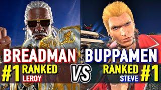 T8  BREADMAN (#1 Ranked Leroy) vs BUPPAMEN (#1 Ranked Steve)  Tekken 8 High Level Gameplay