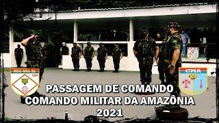 PASSAGEM DE COMANDO CMA 2021 (Comando Militar da Amazônia)