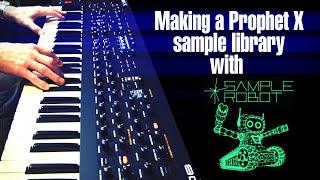 Prophet X and SampleRobot - incredibly fast and easy way to make a library of sounds | Live rig Pt.1