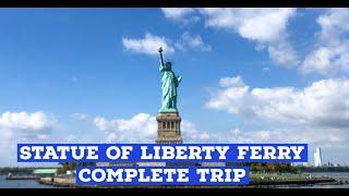 Statue of Liberty Ferry Complete Ride | Liberty Island | Ellis Island | Manhattan