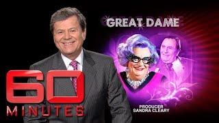 The Great Dame - Ray Martin interviews Barry Humphries | 60 Minutes Australia