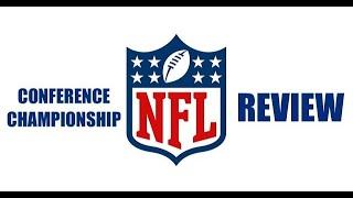 NFL CONFERENCE CHAMPIONSHIP WEEKEND REVIEW