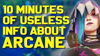 10 Minutes of Useless Information, Facts, & Easter Eggs about ARCANE