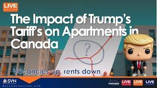 The Impact of Trump's Tariffs on Apartments in Canada