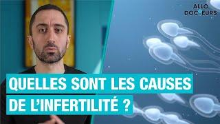 Quelles sont les causes de l'infertilité ? Les explications du Dr Jimmy Mohamed - Allo Docteurs