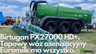 EM Birtugan PX27000 HD+. Topowy wóz asenizacyjny Euromilk ma wszystko | Farmer.pl