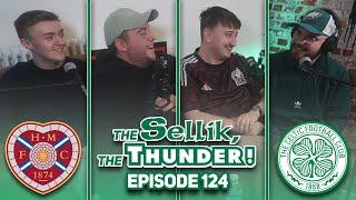 CELTIC PREPARE FOR TYNECASTLE AND AGM DISCUSSION! | The Sellik, The Thunder | #124