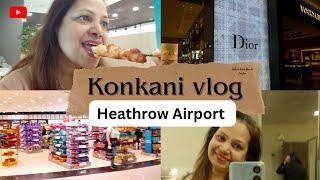 Pray for me | Heathrow Airport | work/lunch | London | 15 May | #goanvlogger #konkanivlogs