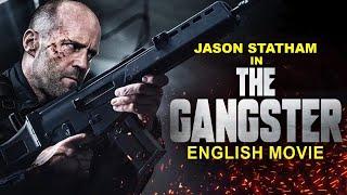 THE GANGSTER - Hollywood Movie | Jason Statham & Mark Strong | Blockbuster Full Action English Movie