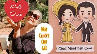 Vlog 897: Con Gái Lớn Lấy Chồng  Có Phải Là Điều Nên Làm Điều Tốt  Cho Cha Mẹ Hay Không?