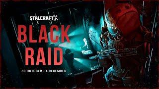 BLACK RAID - Event Trailer | STALCRAFT: X