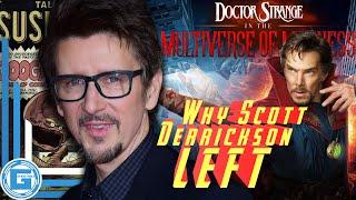 Why Scott Derrickson Left Doctor Strange 2 (Proof of Studio Interference)