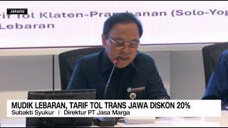 Mudik Lebaran, Tarif Tol Trans Jawa Diskon 20%