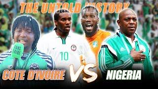 IVORY COAST VS NIGERIA - THE UNTOLD HISTORY