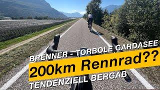 Alpencross leicht: 200km Gravel / Rennrad? Nimm diese Traumtour! Brenner - Gardasee