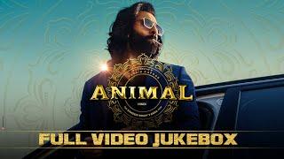 ANIMAL (FULL VIDEO JUKEBOX): Ranbir Kapoor | Rashmika M, Anil K, Bobby Deol |Sandeep | Bhushan Kumar