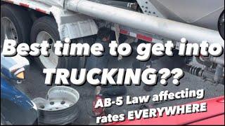 NOW is the BEST TIME to get into TRUCKING?! | AB-5 Law causing BAD RATES EVERYWHERE‼️